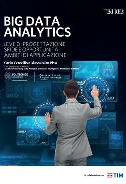 Big data analytics. Leve di progettazione. Sfide e opportunità. Ambiti di applicazione