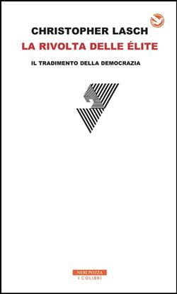 La rivolta delle élite. Il tradimento della democrazia