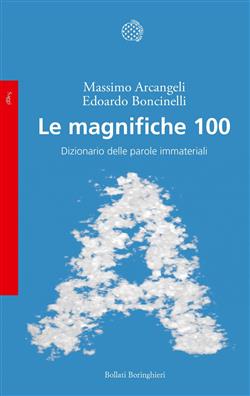 Le magnifiche 100. Dizionario delle parole immateriali