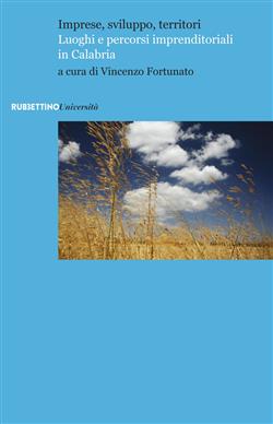 Imprese, sviluppo, territori. Luoghi e percorsi imprenditoriali in Calabria