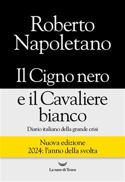 Il Cigno nero e il Cavaliere bianco