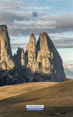 Bambole di pietra. La leggenda delle Dolomiti