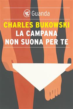 La campana non suona per te. I nuovi taccuini del vecchio sporcaccione