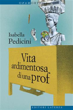 Vita ardimentosa di una prof