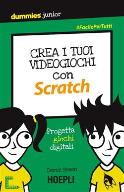 Crea i tuoi videogiochi con Scratch. Progetta giochi digitali