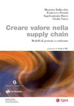 Creare valore nella supply chain. Modelli di gestione a confronto