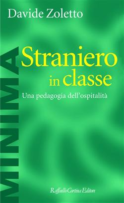 Straniero in classe. Una pedagogia dell'ospitalità