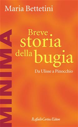 Breve storia della bugia. Da Ulisse a Pinocchio