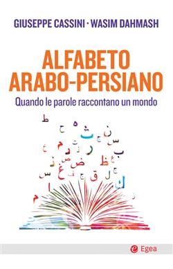 Alfabeto arabo-persiano. Quando le parole raccontano un mondo