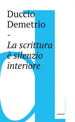 La scrittura è silenzio interiore