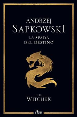 La spada del destino. The Witcher