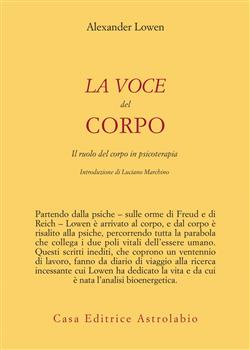 La voce del corpo. Il ruolo del corpo in psicoterapia