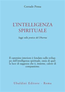 L'intelligenza spirituale. Saggi sulla pratica del Dharma