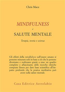 Mindfulness e salute mentale. Terapia, teoria e scienza