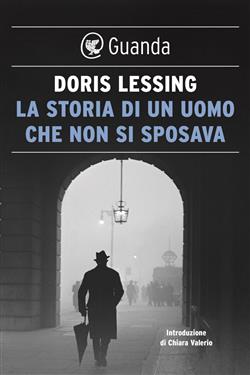 La storia di un uomo che non si sposava e altri racconti