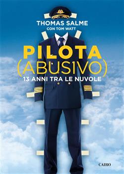 Pilota (abusivo). 13 anni tra le nuvole