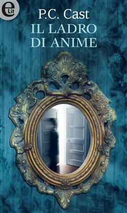 Il ladro di anime (eLit)