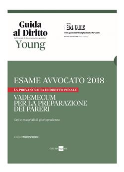 Esame avvocato 2018. La prova scritta di diritto penale. Vademecum per la preparazione dei pareri