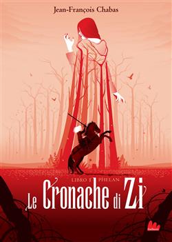 Le cronache di Zi. Libro I - Phelan