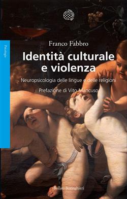 Identità culturale e violenza. Neuropsicologia delle lingue e delle religioni