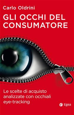 Gli occhi del consumatore. Le scelte di acquisto analizzate con occhiali eye-tracking
