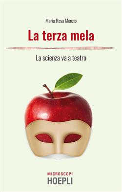 La terza mela. La scienza va a teatro