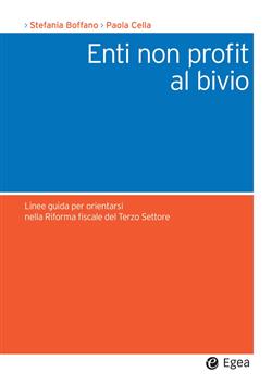 Enti non profit al bivio. Linee guida per orientarsi nella riforma fiscale del Terzo Settore