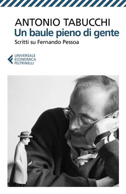 Un baule pieno di gente. Scritti su Fernando Pessoa