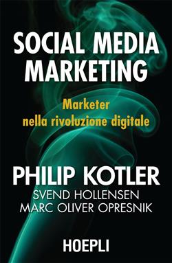 Social media marketing. Marketer nella rivoluzione digitale