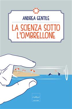 La scienza sotto l'ombrellone