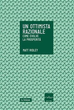 Un ottimista razionale. Come evolve la prosperità