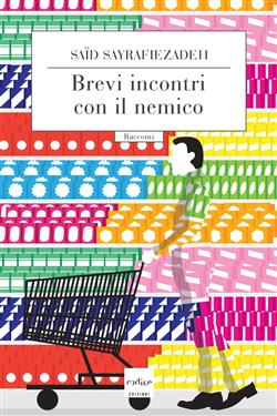 Brevi incontri con il nemico