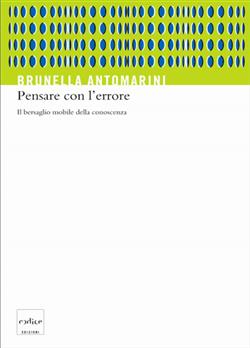 Pensare con l'errore. Il bersaglio mobile della conoscenza