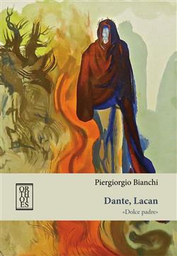 Dante, Lacan. "Dolce padre"