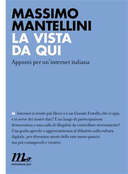 La vista da qui. Appunti per un'internet italiana