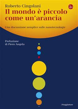 Il mondo è piccolo come un'arancia. Una discussione semplice sulle nanotecnologie