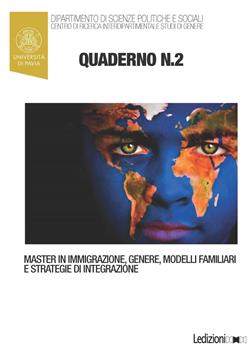 Quaderni del master in immigrazione, genere, modelli familiari e strategie di integrazione