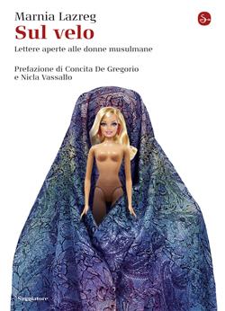 Sul velo. Lettere aperte alle donne musulmane