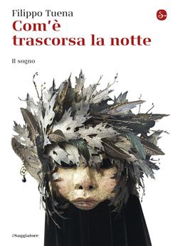 Com'è trascorsa la notte. Il sogno