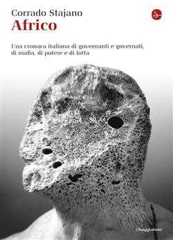 Africo. Una cronaca italiana di governanti e governati, di mafia, di potere e di lotta