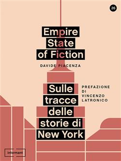 Empire state of fiction. Sulle tracce delle storie di New York