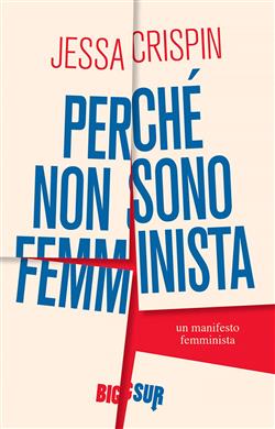 Perché non sono femminista