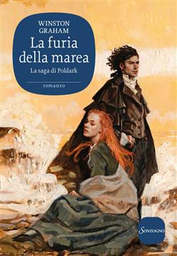 La furia della marea. La saga di Poldark