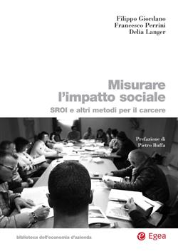 Misurare l'impatto sociale. SROI e altri metodi per il carcere