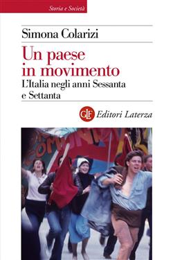 Un paese in movimento. L'Italia negli anni Sessanta e Settanta