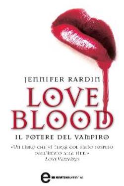 Il potere del vampiro. Love blood