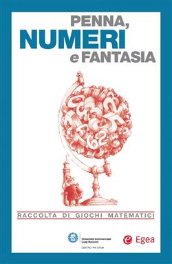Penna, numeri e fantasia. Raccolta di giochi matematici
