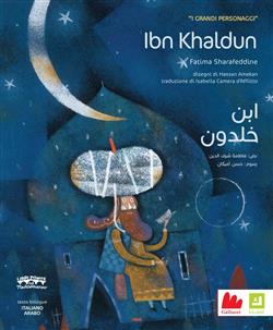 Ibn Khaldun. I grandi personaggi. Ediz. italiana e araba