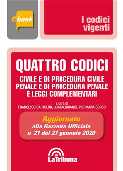 Quattro codici. Civile e di procedura civile, penale e di procedura penale e leggi complementari. Aggiornato alla GU n. 21 del 27 gennaio 2010