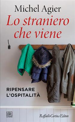Lo straniero che viene. Ripensare l'ospitalità